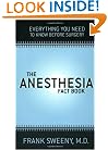 The Anesthesia Fact Book: Everything You Need To Know Before Surgery