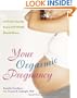 Your Orgasmic Pregnancy: Little Sex Secrets Every Hot Mama Should Know (Positively Sexual)