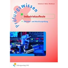 Pr�fungswissen Industriekaufleute (Zwischen- und Abschlusspr�fung) (Aufgabenband)