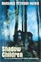 Shadow Children (Boxed Set): Among the Hidden; Among the Impostors; Among the Betrayed; Among the Barons by Margaret Peterson Haddix