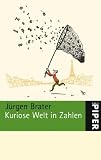 Kuriose Welt in Zahlen - J&uuml;rgen Brater