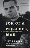 Son of a Preacher Man: My Search for Grace in the Shadows