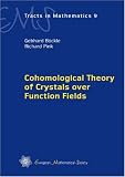 Cohomological Theory of Crystals over Function Fields (Ems Tracts in Mathematics)