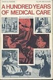 A hundred years of medical care