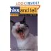 Hiss and Tell: True Stories from the Files of a Cat Shrink