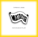 Matador Records Intended Play Spring 2008