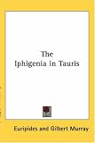 The Iphigenia In Tauris