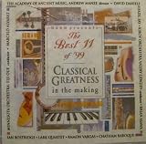 The Best 11 of `99: Classical Greatness in the Making