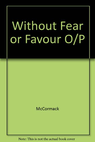 without fear or favour