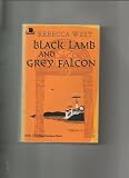 Black Lamb and Grey Falcon: A Journey Through Yugoslavia (Twentieth-Century Classics)