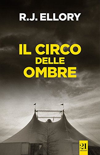 Il circo delle ombre (Italian Edition)
