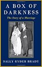 A Box of Darkness: The Story of a Marriage