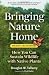 Books : Bringing Nature Home: How You Can Sustain Wildlife with Native Plants,Publisher: Timber Press; Expanded Edition edition