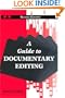 A Guide to Documentary Editing