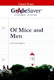 GradeSaver (TM) ClassicNotes Of Mice and Men: Study Guide