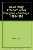 Gavin Hogg : freedom within discipline - 1991-1996