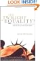 The Twilight of Equality?: Neoliberalism, Cultural Politics, and the Attack on Democracy