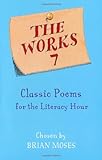 The works 7 : classic poems for the literacy hour