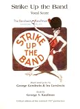Strike Up the Band : Vocal Score