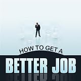 How to Make Yourself (And Your Job) Better