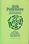 Silk Polymers: Materials Science and Biotechnology (Acs Symposium Series,)