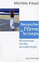 Réconcilier l'âme et le corps : 40 exercices faciles de sophrologie (1CD audio)