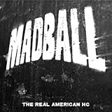 MADBALL - The real american hardcore