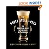 The World Atlas of Beer: The Essential Guide to the Beers of the World