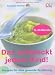 Bücher : Das schmeckt iedem Kind!: Rezepte für eine gesunde Ernährung