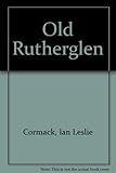 Old Rutherglen : with Burnside