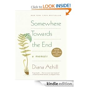 Somewhere Towards the End: A Memoir