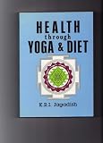 Health through Yoga and Diet