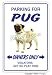 pug12  - PUG Novelty Sign dog pet parking road signs