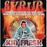 Screwed Out, Vol. 2: Syrup