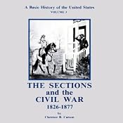 A Basic History of the United States, Vol. 3 | [Clarence B. Carson]