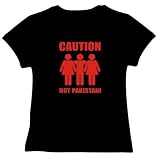 CAUTION HOT Pakistani Countries Womens T-Shirt (Black, Sizes X-Small - XXX-Large)