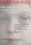 Care for Kids: The Essential Guide to Preparing Caregivers