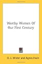 Worthy Women of Our First Century