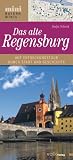 Produkt-Bild: Das alte Regensburg: Auf Entdeckungstour durch Stadt und Geschichte