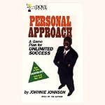 Personal Approach: A Game Plan for Unlimited Success | Johnnie Johnson
