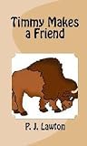 Timmy Makes A Friend