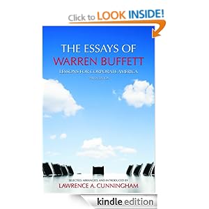 The Essays of Warren Buffett: Lessons for Corporate America, Third Edition Warren E. Buffett and Lawrence A. Cunningham