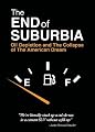 The End of Suburbia: Oil Depletion and the Collapse of the American Dream