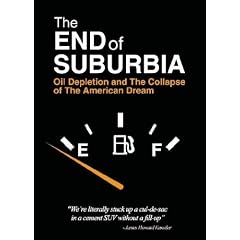The End of Suburbia: Oil Depletion and the Collapse of the American Dream