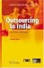 Outsourcing to India: The Offshore Advantage
