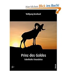 Prinz des Goldes: Fabelhafte Finanzkrise