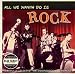 All We Wanna Do Is Rock