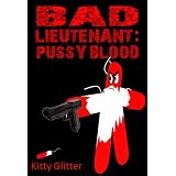 Bad Lieutenant: Pussy Blood