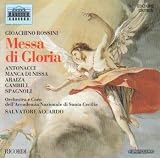 Rossini - Messa di Gloria / Antonacci, Manca di Nissa, Araiza, Gambill, Spagnoli, Accardo
