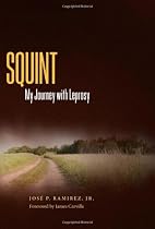 Squint: My Journey with Leprosy (Willie Morris Books in Memoir and Biography)